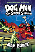 Dog Man 12 - The Scarlet Shedder