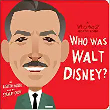 Who Was Walt Disney?: A Who Was? Board Book (Who Was? Board Books)