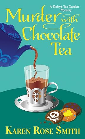 Murder with Chocolate Tea (A Daisy's Tea Garden Mystery) (Mass Market Paperback)