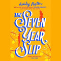 The Seven Year Slip
