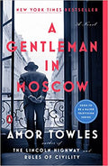A Gentleman in Moscow: A Novel