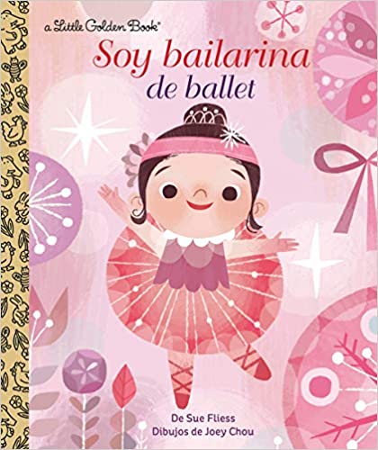 Soy Bailarina de Ballet (Little Golden Book)