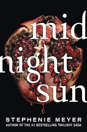 Midnight Sun (The Twilight Saga, 5)