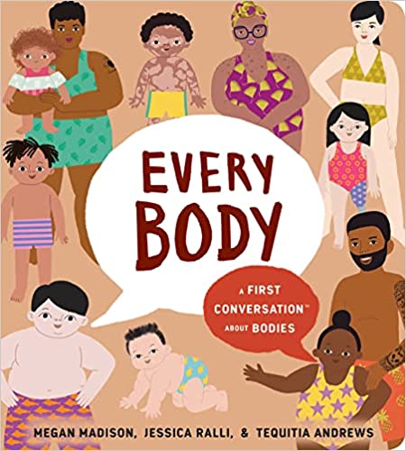 Every Body: A First Conversation About Bodies (First Conversations)