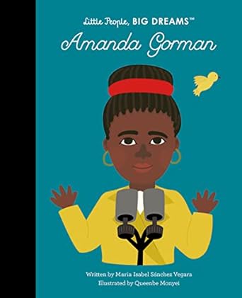 Amanda Gorman (Volume 75) (Little People, BIG DREAMS, 75)