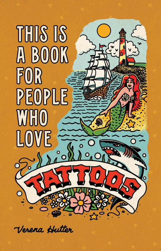 This Is A Book For People Who Love Tattoos