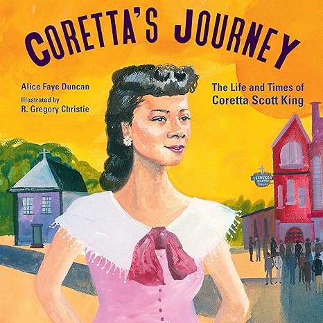 Coretta's Journey: The Life and Times of Coretta Scott Kin