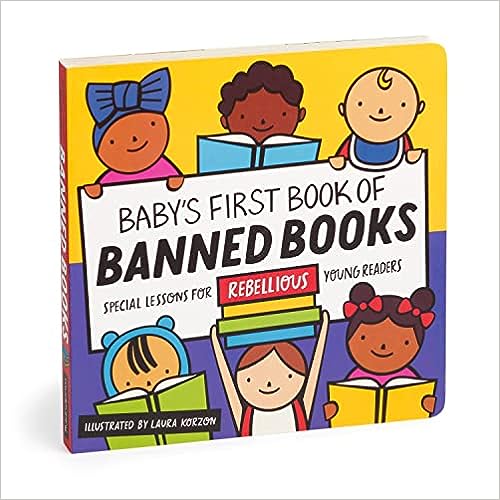 Baby's First Book of Banned Books Board book