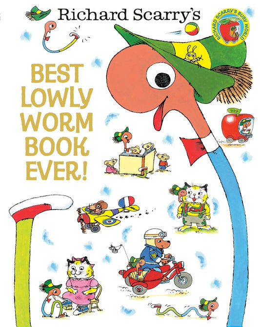 Richard Scarry's Best Lowly Worm Book Ever
