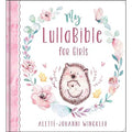 My LullaBible for Girls | Collection of 24 Lullabies for Baby Girls with Scripture | Padded Hardcover Gift Book for Parents, Ages 0-3
