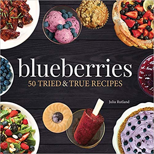 Blueberries: 50 Tried and True Recipes (Nature's Favorite Foods Cookbooks)