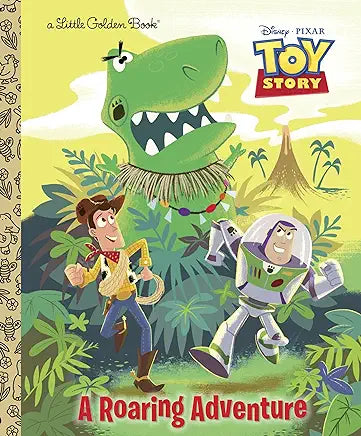 A Roaring Adventure (Disney/Pixar Toy Story) (Little Golden Book)