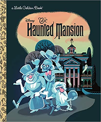 The Haunted Mansion (Disney Classic) (Little Golden Book)
