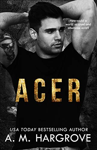 ACER: A Stand Alone, New Adult, Underworld Crime Romance (The Kent Brothers Book 1)