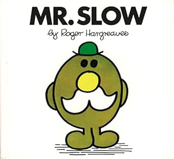 Mr. Slow (Mr. Men and Little Miss)