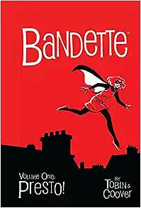 Bandette Volume 1: Presto!