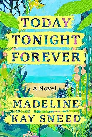 Today Tonight Forever (Hardcover)