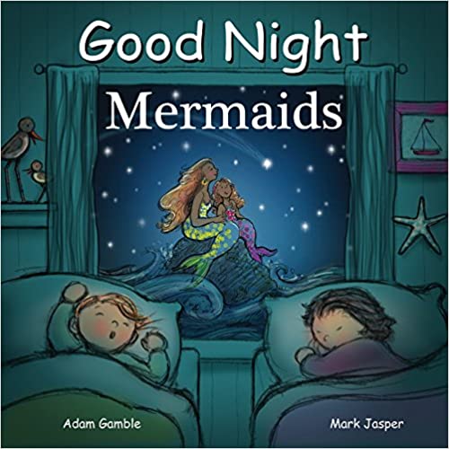 Good Night Mermaids (Good Night Our World)