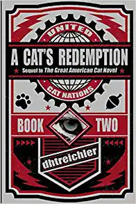 A Cat's Redemption: Working Together Vastly Different Perspectives Can Lead to Common Understanding (PhantomCat Novels)