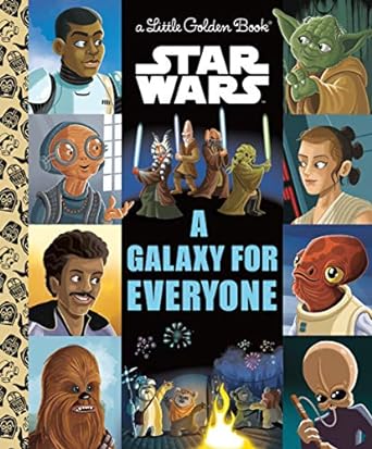 A Galaxy for Everyone (Star Wars) (Little Golden Book)