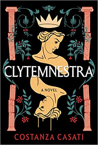 Clytemnestra: A Novel