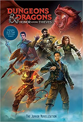 Dungeons & Dragons: Honor Among Thieves: The Junior Novelization (Dungeons & Dragons: Honor Among Thieves)