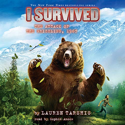 I Survived the Attack of the Grizzlies, 1967: I Survived, Book 17 (Hardcover)