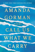 Call Us What We Carry: Poems (Paperback)