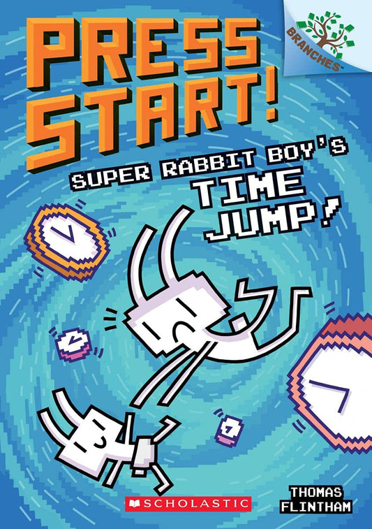 Super Rabbit Boy’s Time Jump!: A Branches Book (Press Start! #9)