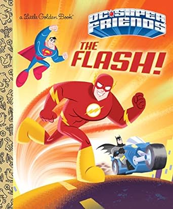 The Flash! (DC Super Friends) (Little Golden Book)