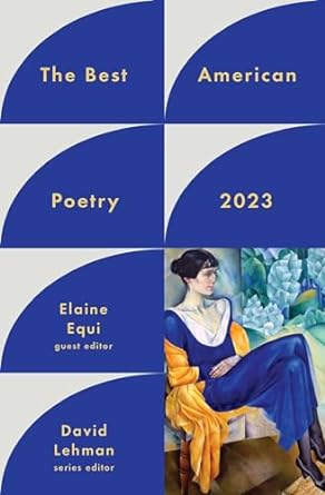 The Best American Poetry 2023 (The Best American Poetry series)