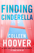 Finding Cinderella: A Novella (Hopeless #3)