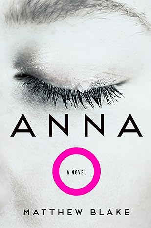 Anna O: A Novel Hardcover