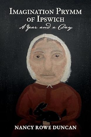 Imagination Prymm of Ipswich: A Year and a Day