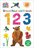 Brown Bear And Friends 1 2 3 (The World Of Eric Carle)