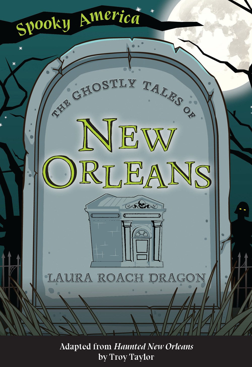 The Ghostly Tales Of New Orleans