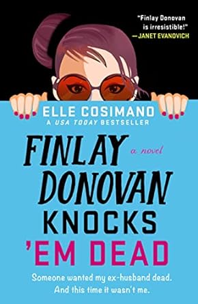 Finlay Donovan Knocks 'Em Dead (The Finlay Donovan Series, 2)