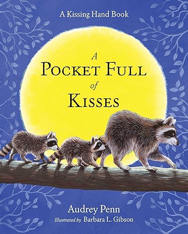 A Pocket Full Of Kisses (Kissing Hand Series)