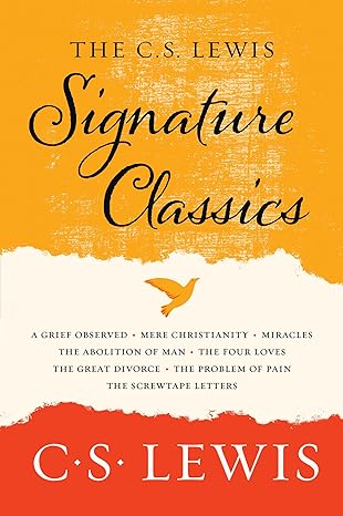 The C. S. Lewis Signature Classics: An Anthology of 8 C. S. Lewis Titles (Paperback)