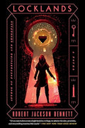 Locklands: A Novel (The Founders Trilogy Book 3)
