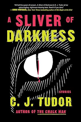 A Sliver of Darkness: Stories