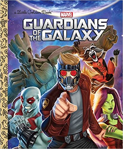 Guardians of the Galaxy (Marvel: Guardians of the Galaxy) (Little Golden Book)