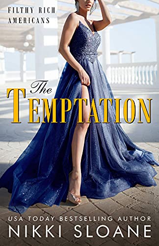 The Temptation (Filthy Rich Americans Book 5)