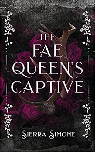 The Fae Queen's Captive Paperback