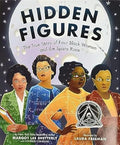 Hidden Figures Picture Book: The true story of four black women and the space race