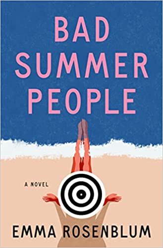 Bad Summer People: A Novel