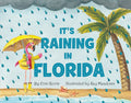 It's Raining In Florida