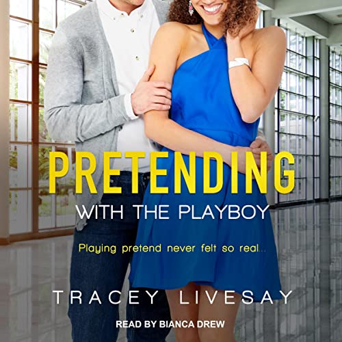 Pretending with the Playboy: In Love with a Tycoon, Book 2