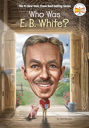 Who Was E.B.White?