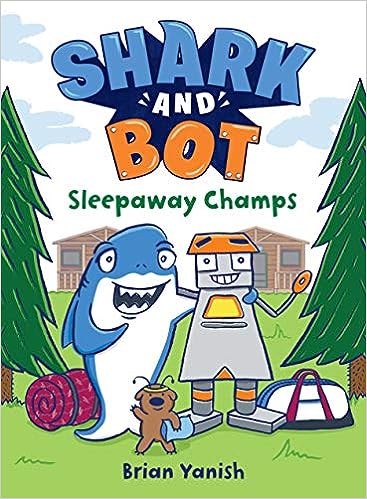 Shark and Bot #2: Sleepaway Champs: (A Graphic Novel) Hardcover